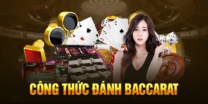 Công thức đánh baccarat hiệu quả nhất chính là nắm rõ các thuật ngữ trong game