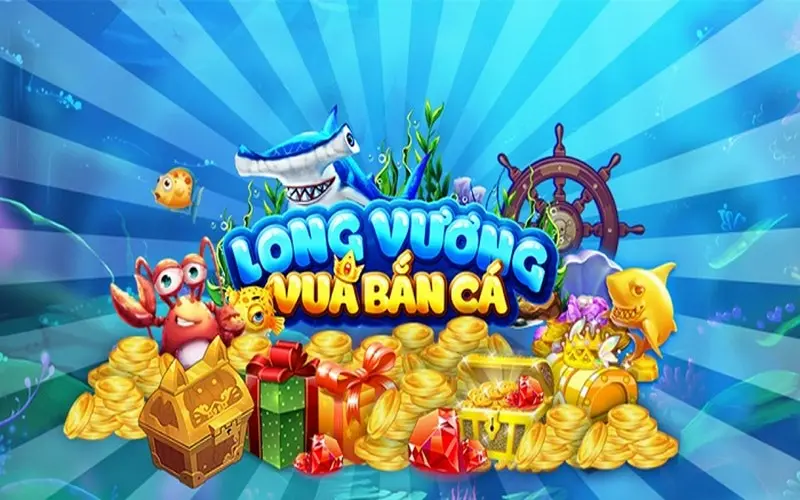 Tìm hiểu tổng quan về game bắn cá long vương